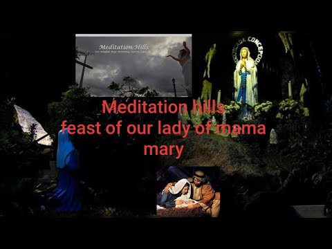 The meditation hills of our lady of lourdes