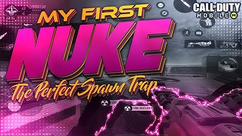 MY FIRST NUKE “The Perfect Spawn Trap” #CallofDutyMobile #CoDM