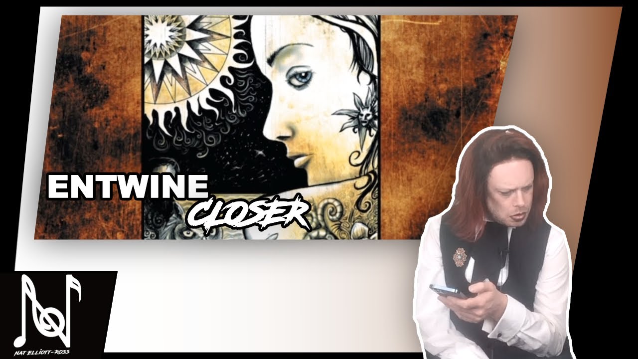 TENOR REACTS TO ENTWINE - CLOSER (MY LOVE) (FIRST REACTION)