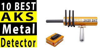 10 Best AKS Metal Detector In 2023