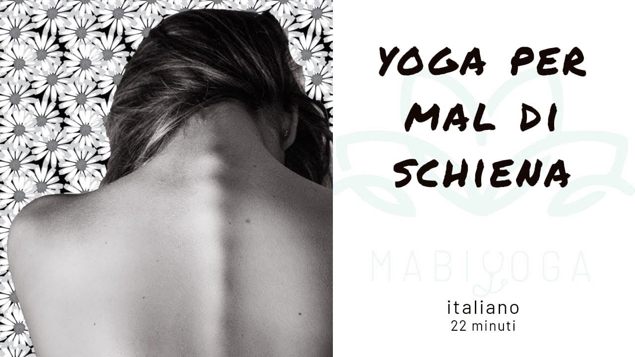 Yoga Per Mal di Schiena - Dolore Lombare | Italiano | 20 Minuti - YouTube