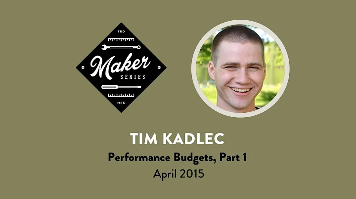 Performance Budgets w Tim Kadlec, Part 1 (Workshop...