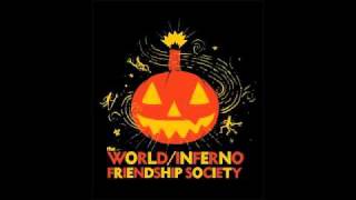 Video thumbnail of "The World/Inferno Friendship Society - Sick of People"