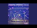 chasing dreams (A-Kit mix)