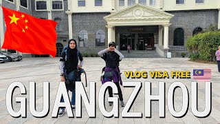 Malaysia to China - Guangzhou Travel VLOG