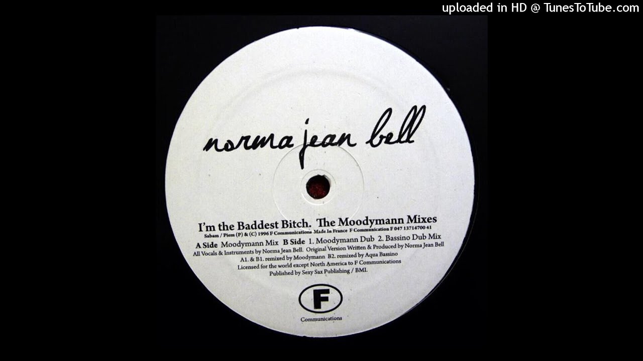 Norma Jean Bell | I'm The Baddest Bitch (Moodymann Mix) - YouTube