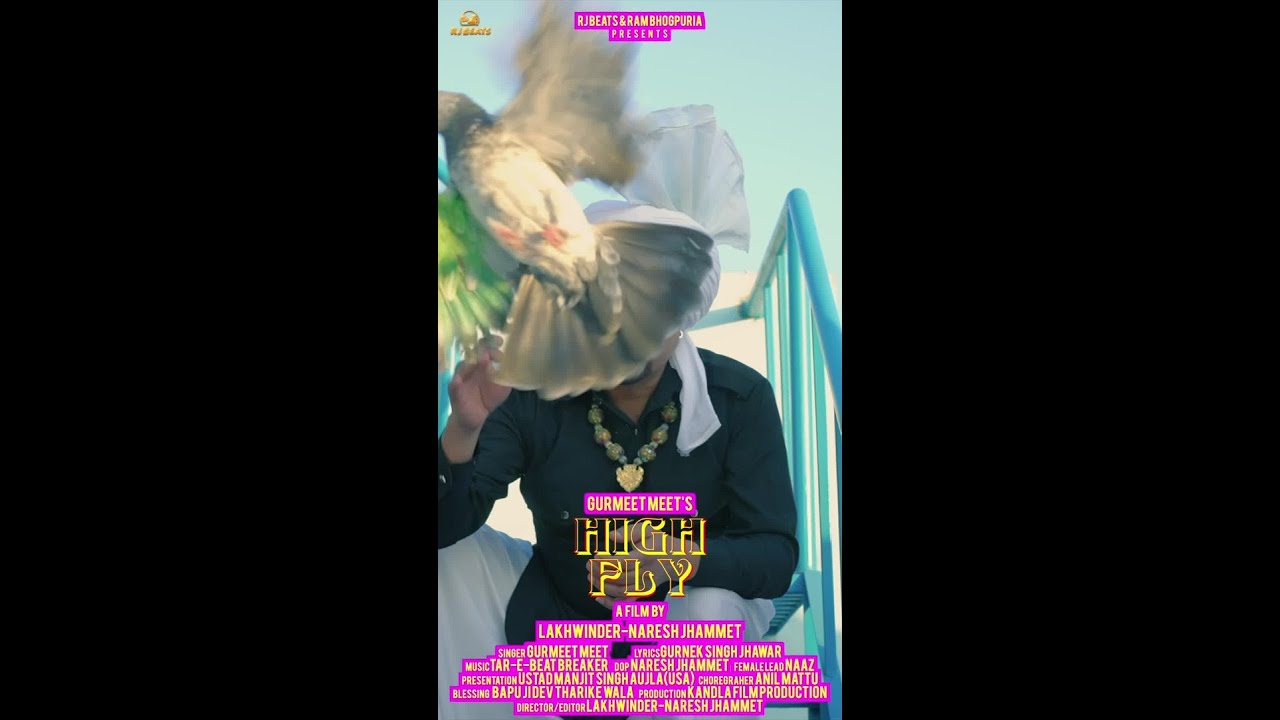 High Fly: The Exhilarating Official Video by Gurmeet Meet ft. Ram Bhogpuria adlı videoyu YouTube'da izle High Fly: The Exhilarating Official Video by Gurmeet Meet ft. Ram Bhogpuria adlı videoyu YouTube'da izle
