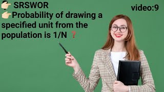 SRSWOR || Probability of drawing a specified unit || Sampling || ISS study