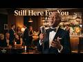 Still Here For You Official Lyric Video 