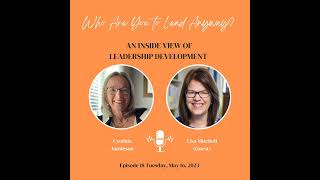 E18:  An Inside View of Leadership Development with Lisa Mitchell.