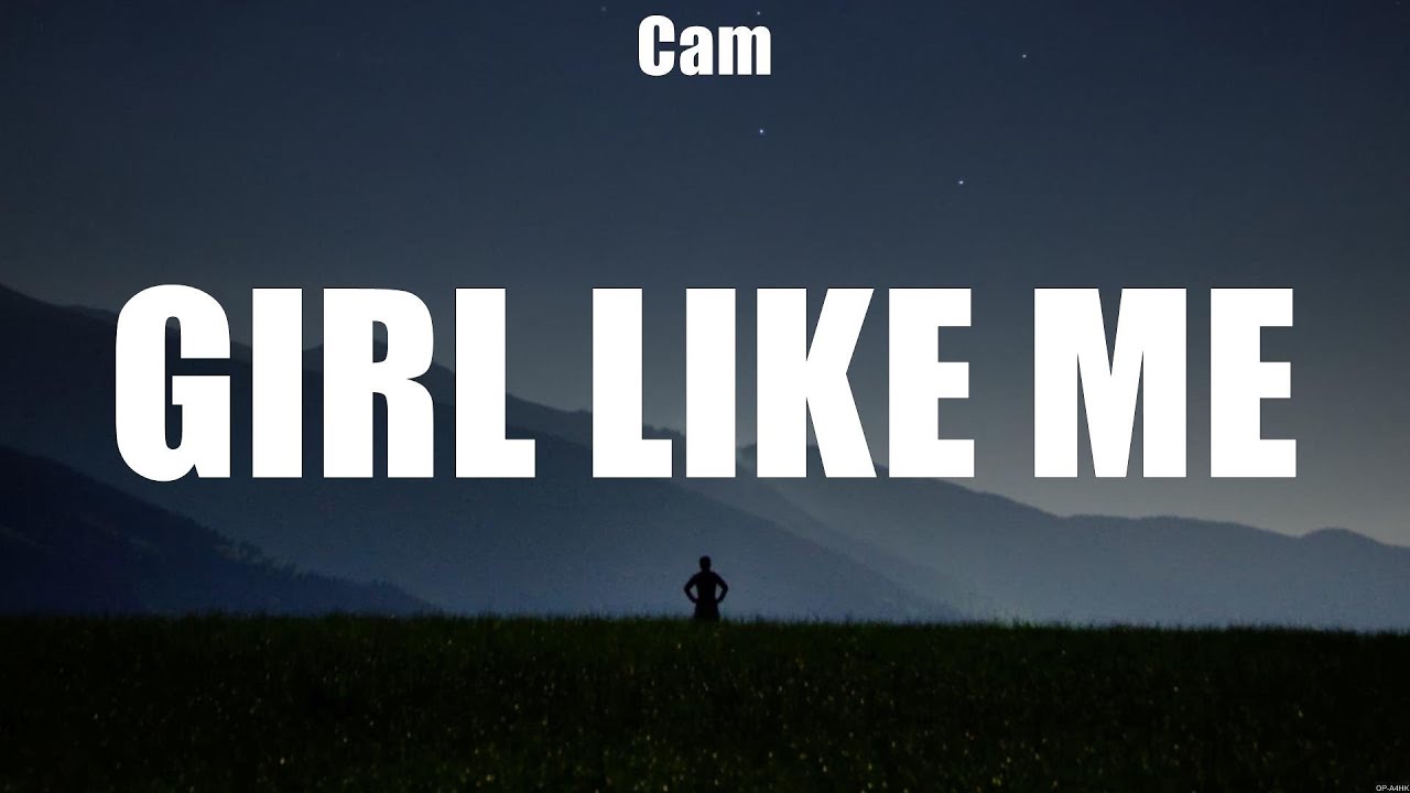 Cam Girl Like Me (Lyrics) Girl's Gotta Know, Mississippi to Me, Chase