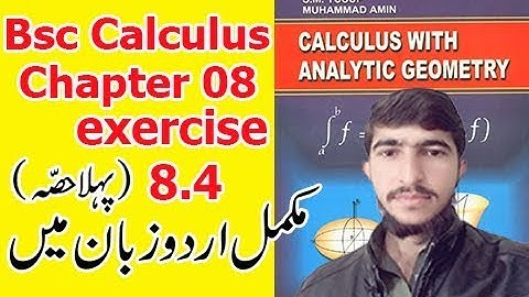 Bsc math calculus chapter 8 exercise 8.4 part(1) Complete in Urdu S.M.Yousuf