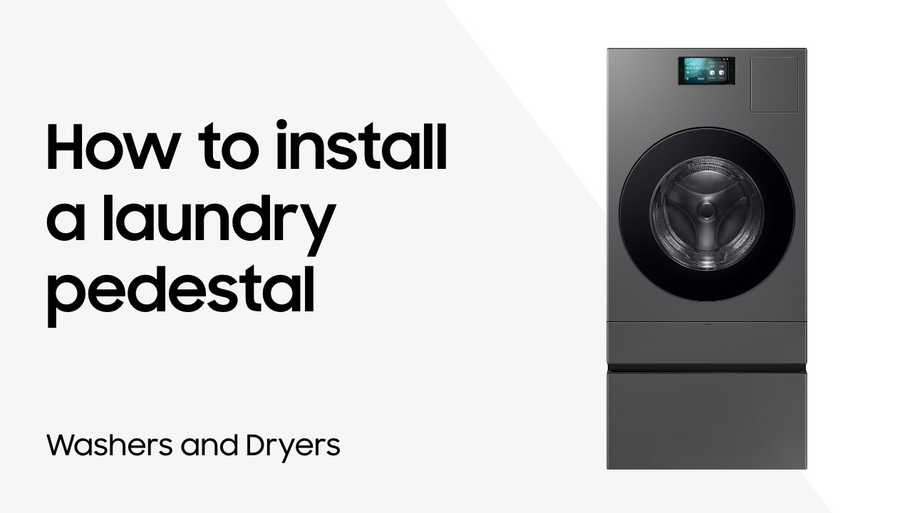 Installing laundry pedestals for your washer and dryer | Samsung