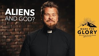 Do Aliens Exist? | Made For Glory