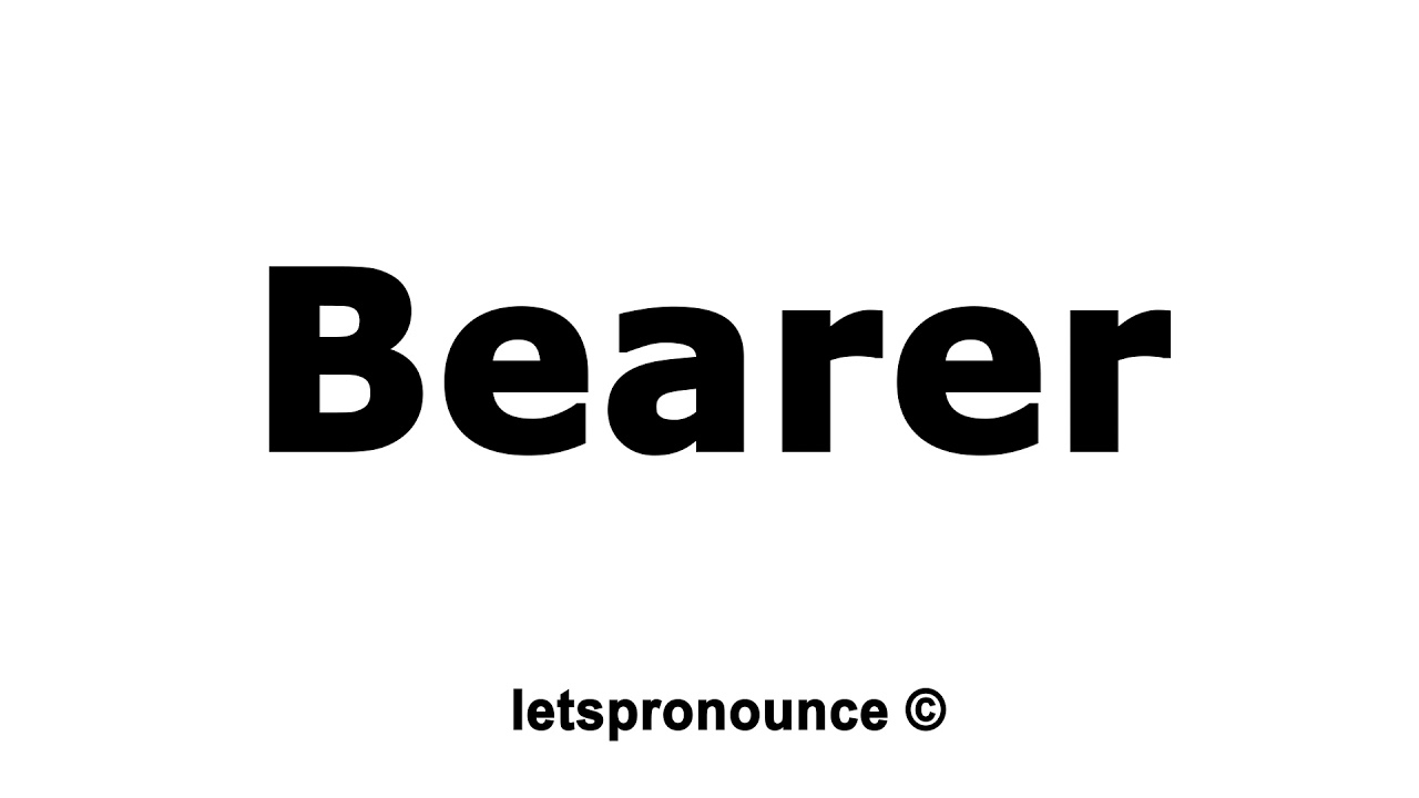How to Pronounce Bearer YouTube