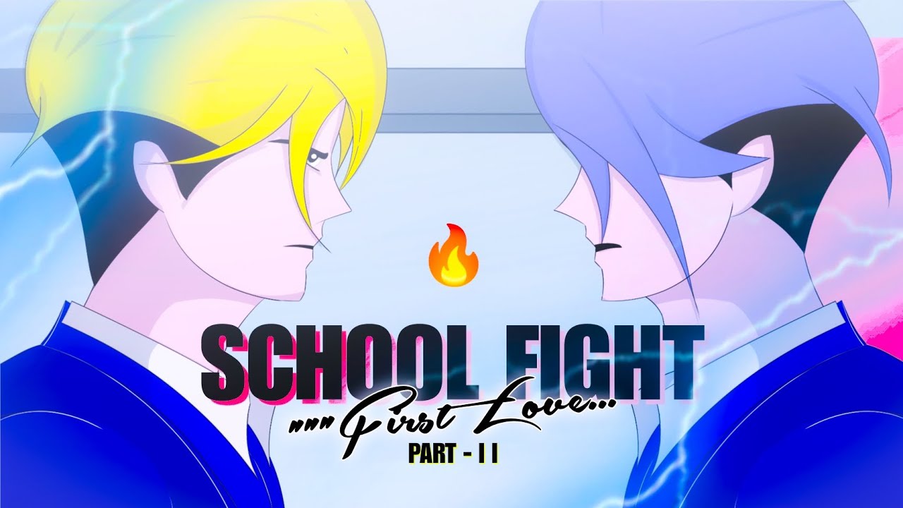 First Love Part 2 | The School Fight Incident | Animated Storytelling Video | Ayccch