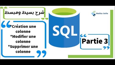 SQL SERVER DARIJA:SGBD 1  PARTIE 3:Ajouter,Modifier et Supprimer une colonne SQL