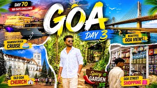 Goa Day 3 Vlog 🌴 | Spicy Garden, Street Shopping, Historic Church & Mandovi River Cruise 🚢
