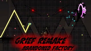 (UNVERIFIED IMPOSSIBLE DEMON) Grief Remake | Abandoned Factory layout - FULL Showcase 16:9