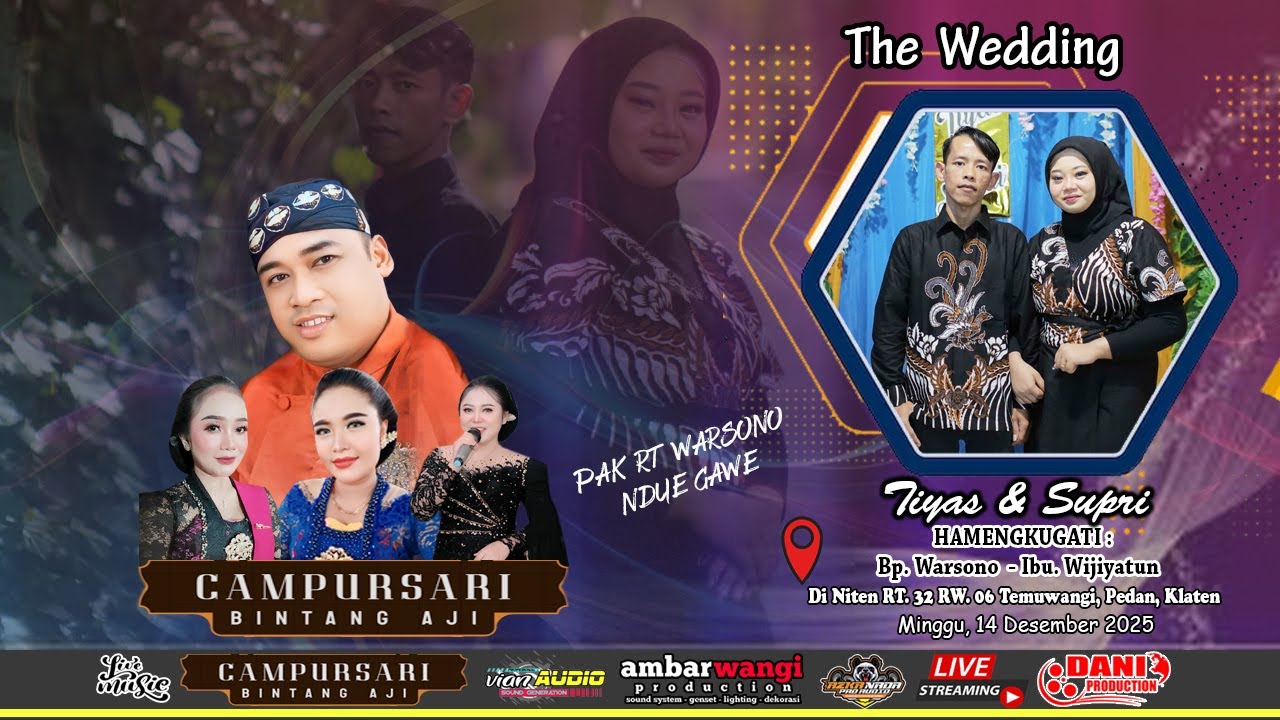🔴Live CS. BINTANG AJI - The Wedding TIYAS & SUPRI - Vian X Ambarwangi X Azka Audio, 14 Desember 2025