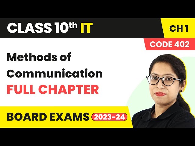 Methods of Communication - Full Chapter Explanation | Class 10 IT (Part A) Ch 1 | Code 402 | 2022-23 class=