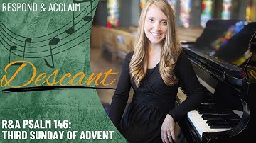 R&A Psalm 146: Third Sunday of Advent (Descant)
