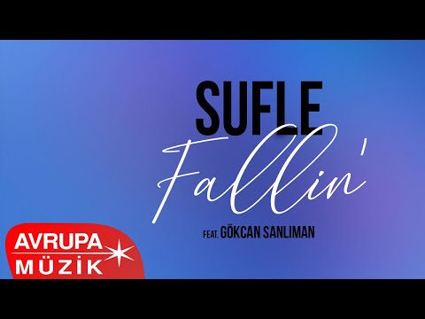 Sufle Ft. Gökcan Sanlıman - Fallin' (Official Audio)