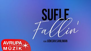 Sufle Ft. Gökcan Sanlıman - Fallin' (Official Audio)