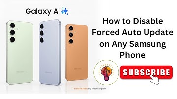 How to Disable Forced Auto Update on Any Samsung Phone - Full Guide!