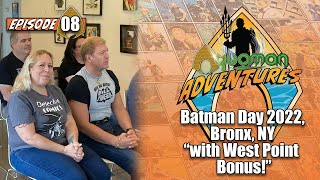 Aquaman Adventures  - Batman Day 2022, Bronx, NY (with West Point bonus)