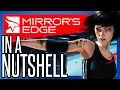MIRROR'S EDGE In a Nutshell