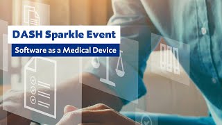 DASH Sparkle Event: Software as a Medical Device screenshot 2