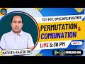 TGT-PGT/ BPSC/KVS/NVS/EMRS /Math Practice | Rajesh sir | Premutation and combination | Part-5
