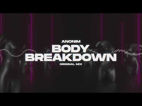 ANONIM - Body Breakdown | Klubowa Pompka