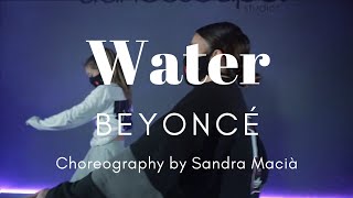 Beyonce - Water // choreography by Sandra Macià