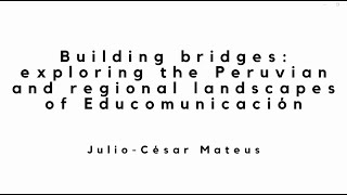Exploring Media Literacy in Latin America: An Overview of Educomunicación from Peru