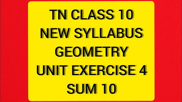 TN Samacheer 10 Maths New Syllabus Geometry Unit Ex 4 Sum 10.