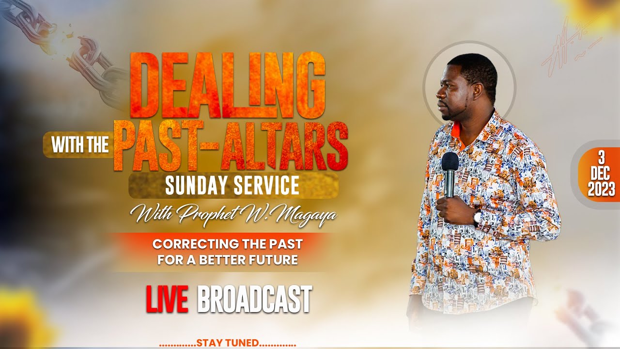 🔴Live Broadcast  -Dealing With The Past Altars | Sunday Service with Prophet W. Magaya 03.12.23
