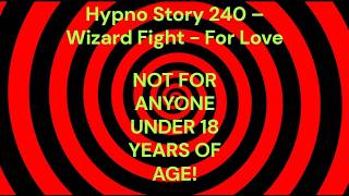 Hypno Story 240 – Wizard Fight For Love