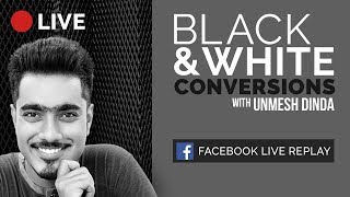 4 Ways to Make Amazing Black and White Conversions in Photoshop |  LIVE Replay