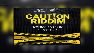 Fattt | Nadia Batson [Caution Riddim] 2020 Soca
