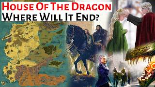 Where Will House Of The Dragon Actually End? House Of The Dragon Season 3 speculation explained