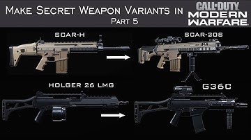 How to Create Hidden Weapons in Modern Warfare - Part 5