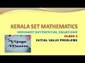 INITIAL VALUE PROBLEMS - Concepts | ODE | KERALA SET MATHS | GATE MATHS 