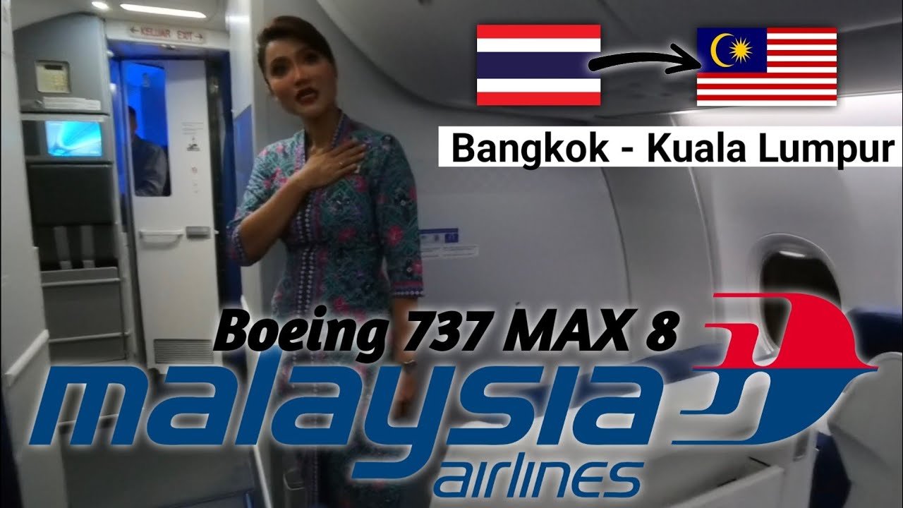 Trip Report | Malaysia Airlines Boeing 737 MAX 8 | Bangkok- Kuala Lumpur