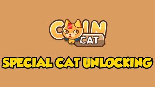 CLAPCOINS | CAT COINS | SPECIAL CATS UNLOCKING