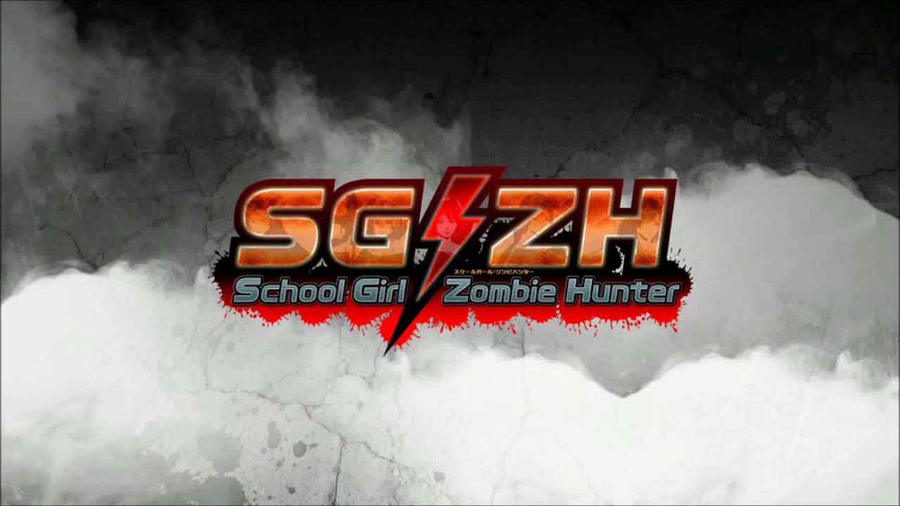 school girl zombie hunter  New 2022  School Girl/Zombie Hunter OST -  Main Theme