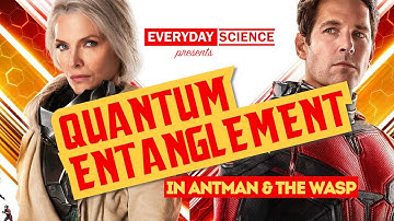 Ant-Man & the Wasp and Quantum Entanglement! SCIENCE & CINEMA #2