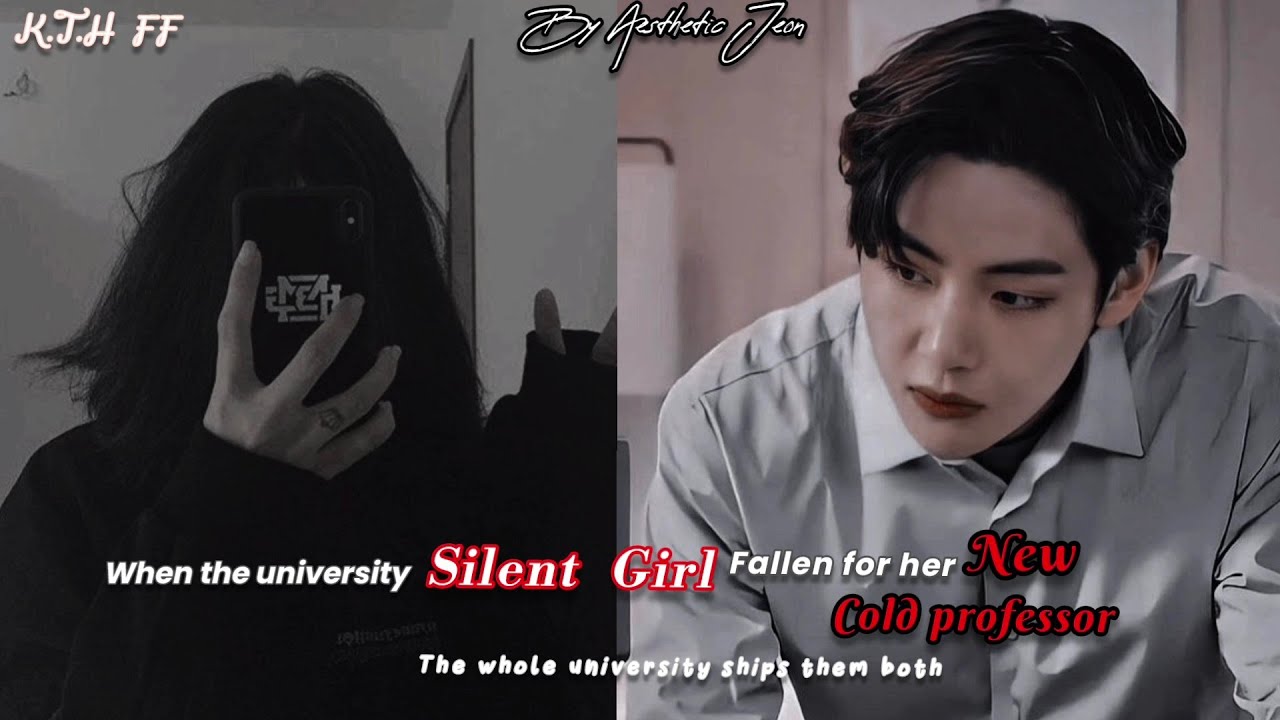 {Taehyung FF}when the university silent girl fell for her cold professor #ff  #taehyung