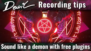 Sound like a demon with free plugins